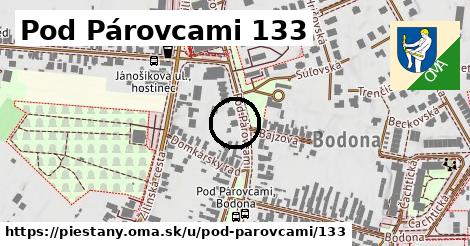 Pod Párovcami 133, Piešťany