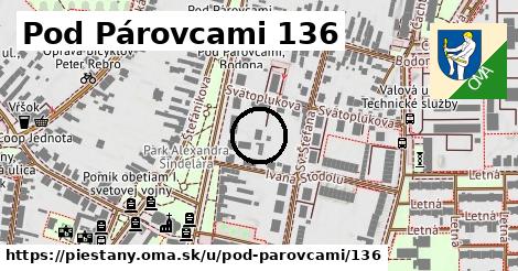 Pod Párovcami 136, Piešťany