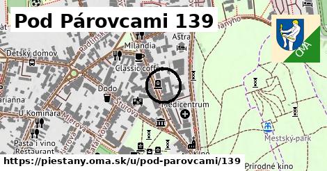 Pod Párovcami 139, Piešťany