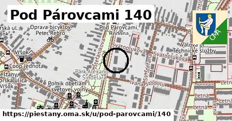 Pod Párovcami 140, Piešťany