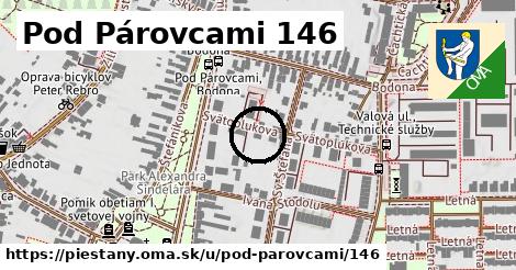 Pod Párovcami 146, Piešťany