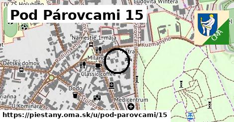 Pod Párovcami 15, Piešťany