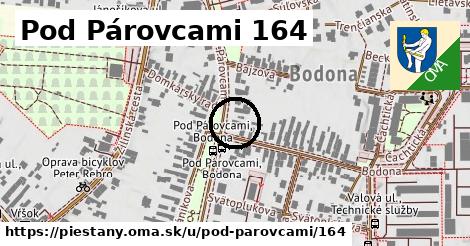 Pod Párovcami 164, Piešťany