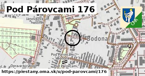 Pod Párovcami 176, Piešťany