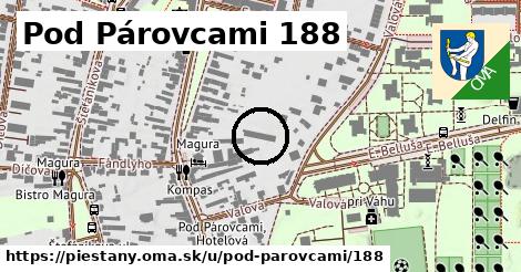 Pod Párovcami 188, Piešťany