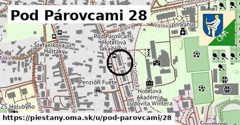 Pod Párovcami 28, Piešťany