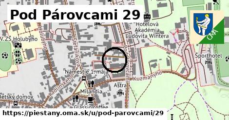 Pod Párovcami 29, Piešťany