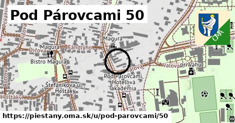 Pod Párovcami 50, Piešťany