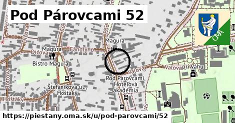 Pod Párovcami 52, Piešťany