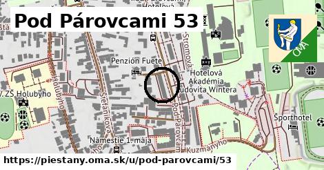 Pod Párovcami 53, Piešťany