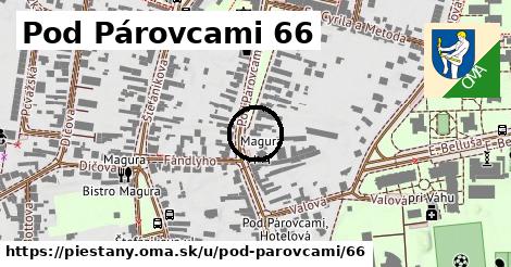 Pod Párovcami 66, Piešťany