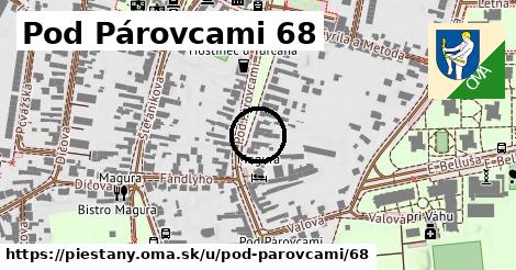 Pod Párovcami 68, Piešťany