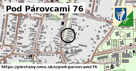 Pod Párovcami 76, Piešťany