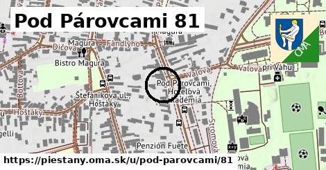 Pod Párovcami 81, Piešťany