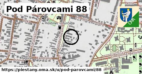 Pod Párovcami 88, Piešťany