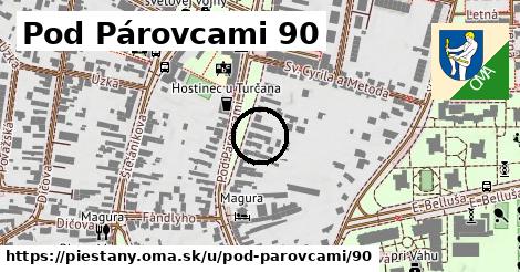 Pod Párovcami 90, Piešťany