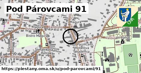 Pod Párovcami 91, Piešťany