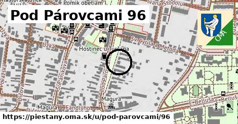 Pod Párovcami 96, Piešťany