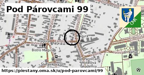 Pod Párovcami 99, Piešťany