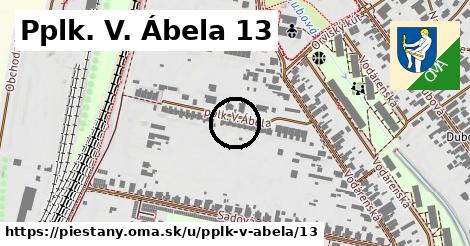 Pplk. V. Ábela 13, Piešťany