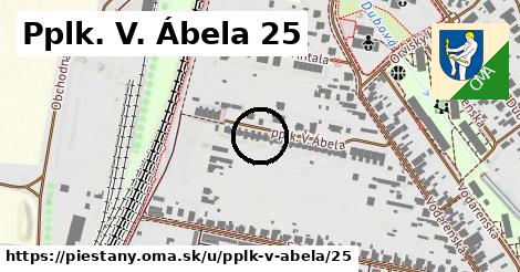 Pplk. V. Ábela 25, Piešťany