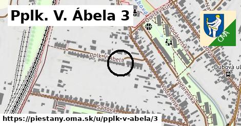 Pplk. V. Ábela 3, Piešťany