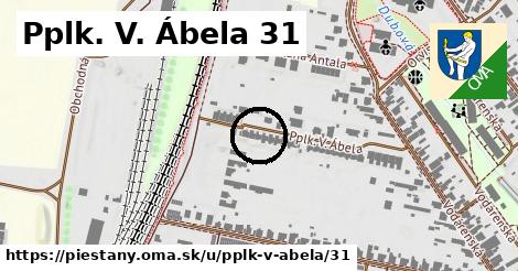 Pplk. V. Ábela 31, Piešťany