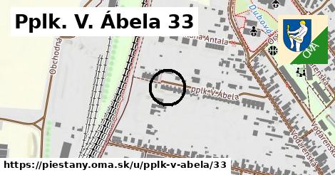 Pplk. V. Ábela 33, Piešťany