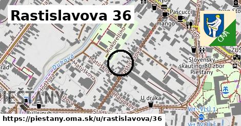 Rastislavova 36, Piešťany