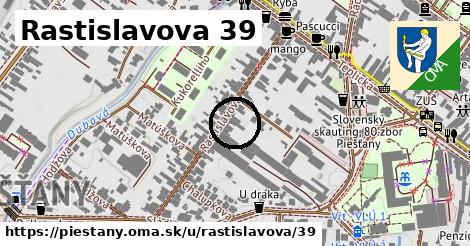 Rastislavova 39, Piešťany