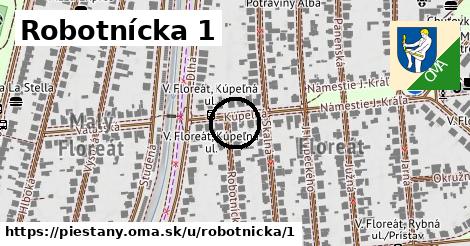 Robotnícka 1, Piešťany