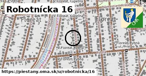 Robotnícka 16, Piešťany