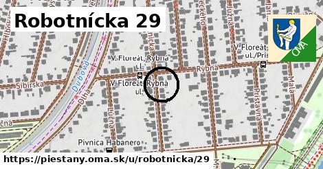 Robotnícka 29, Piešťany