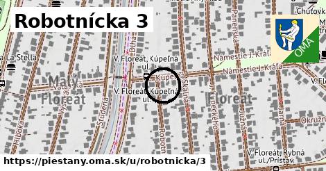 Robotnícka 3, Piešťany