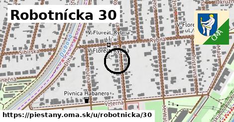 Robotnícka 30, Piešťany