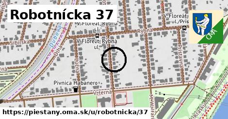 Robotnícka 37, Piešťany