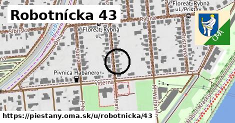 Robotnícka 43, Piešťany