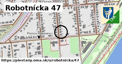 Robotnícka 47, Piešťany