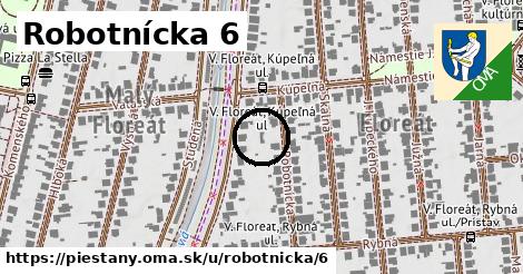 Robotnícka 6, Piešťany