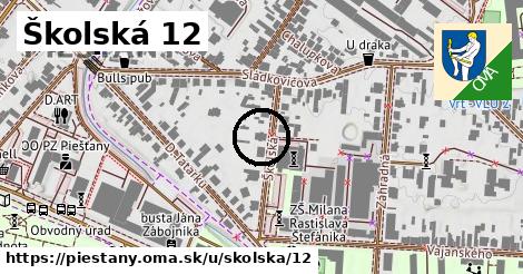 Školská 12, Piešťany