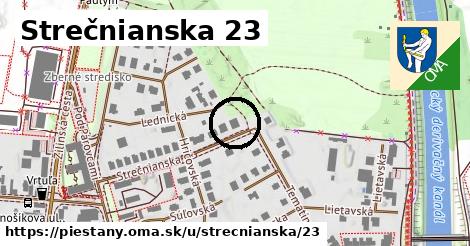 Strečnianska 23, Piešťany