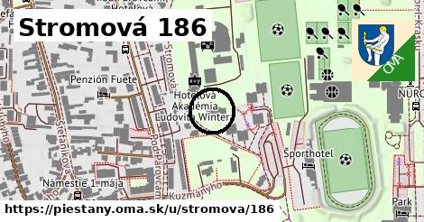 Stromová 186, Piešťany