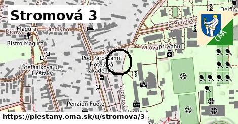 Stromová 3, Piešťany