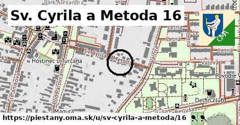 Sv. Cyrila a Metoda 16, Piešťany