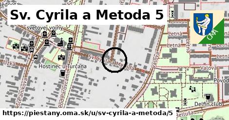 Sv. Cyrila a Metoda 5, Piešťany