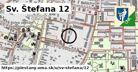 Sv. Štefana 12, Piešťany