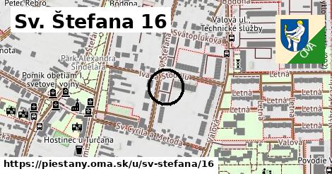 Sv. Štefana 16, Piešťany