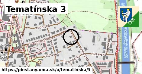 Tematínska 3, Piešťany