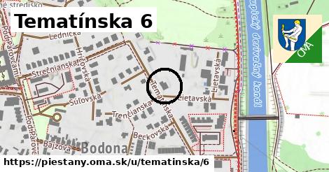 Tematínska 6, Piešťany