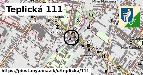 Teplická 111, Piešťany